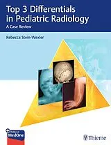 Set mit div. Artikeln (Set) Top 3 Differentials in Pediatric Radiology von Rebecca Stein-Wexler