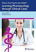 E-Book (pdf) Thieme Test Prep for the USMLE®: Learning Pharmacology through Clinical Cases von Mario Babbini, Sandeep Bansal