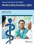 E-Book (pdf) Thieme Test Prep for the USMLE®: Medical Biochemistry Q&A von Joseph D. Fontes, Darla McCarthy
