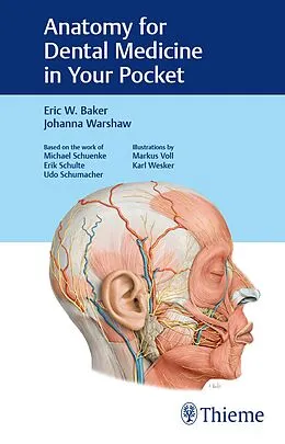 E-Book (pdf) Anatomy for Dental Medicine in Your Pocket von Eric W. Baker, Johanna Warshaw