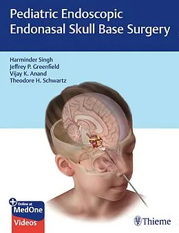 E-Book (pdf) Pediatric Endoscopic Endonasal Skull Base Surgery von Harminder Singh, Jeffrey P. Greenfield, Vijay K. Anand