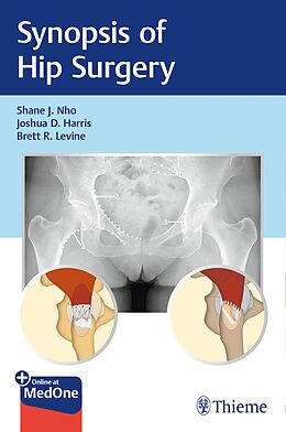Set mit div. Artikeln (Set) Synopsis of Hip Surgery von Shane J. Nho, Joshua D. Harris, Brett R. Levine