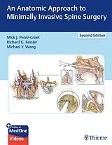 Set mit div. Artikeln (Set) An Anatomic Approach to Minimally Invasive Spine Surgery von 