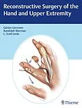E-Book (pdf) Reconstructive Surgery of the Hand and Upper Extremity von Günter Germann, L. Scott Levin, Randolph Sherman