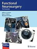 E-Book (pdf) Functional Neurosurgery von Jeffrey A. Brown, Julie G. Pilitsis, Michael Schulder