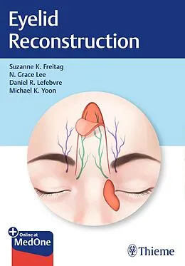 E-Book (pdf) Eyelid Reconstruction von Suzanne K. Freitag, N. Grace Lee, Daniel R. Lefebvre