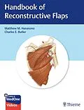 E-Book (pdf) Handbook of Reconstructive Flaps von Matthew M. Hanasono, Charles E. Butler