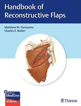 E-Book (pdf) Handbook of Reconstructive Flaps von Matthew M. Hanasono, Charles E. Butler
