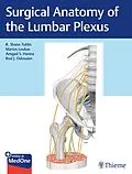 E-Book (pdf) Surgical Anatomy of the Lumbar Plexus von R. Shane Tubbs, Marios Loukas, Amgad Hanna