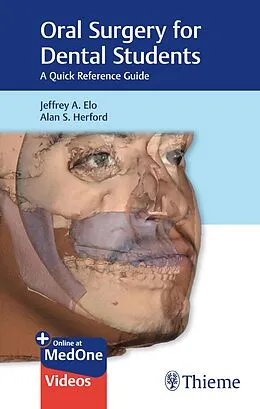 E-Book (pdf) Oral Surgery for Dental Students von Jeffrey A. Elo, Alan S. Herford