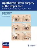 E-Book (pdf) Ophthalmic Plastic Surgery of the Upper Face von Michael A. Burnstine, Steven C. Dresner, David B. Samimi