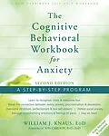 E-Book (epub) Cognitive Behavioral Workbook for Anxiety von William J. Knaus