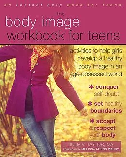 E-Book (epub) Body Image Workbook for Teens von Julia V. Taylor