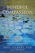 E-Book (pdf) Mindful Compassion von Paul Gilbert, Choden