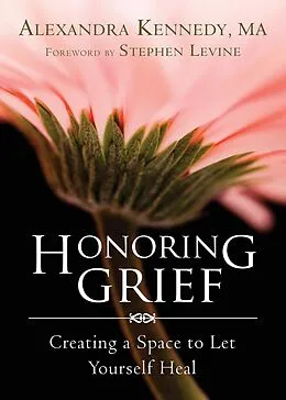 E-Book (epub) Honoring Grief von Alexandra Kennedy