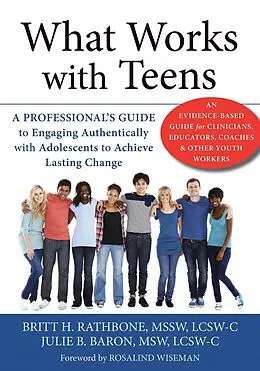 E-Book (epub) What Works with Teens von Britt H. Rathbone