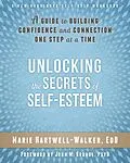 E-Book (pdf) Unlocking the Secrets of Self-Esteem von Marie Hartwell-Walker