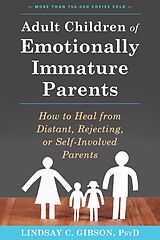 Kartonierter Einband Adult Children of Emotionally Immature Parents von Lindsay C Gibson