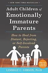 Broschiert Adult Children of Emotionally Immature Parents von Lindsay C. Gibson