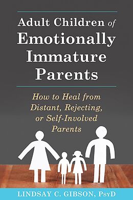 E-Book (epub) Adult Children of Emotionally Immature Parents von Lindsay C. Gibson