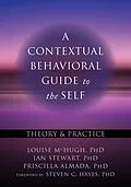 E-Book (epub) Contextual Behavioral Guide to the Self von Louise McHugh