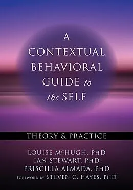 E-Book (epub) Contextual Behavioral Guide to the Self von Louise McHugh