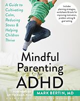 eBook (epub) Mindful Parenting for ADHD de Mark Bertin
