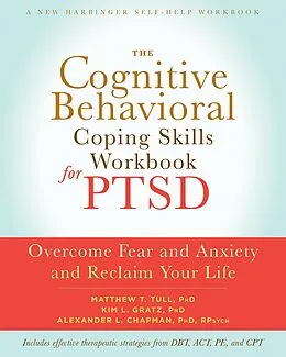 E-Book (pdf) Cognitive Behavioral Coping Skills Workbook for PTSD von Matthew T. Tull, Kim L. Gratz, Alexander L. Chapman