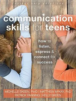 E-Book (pdf) Communication Skills for Teens von Michelle Skeen, Matthew Mckay, Patrick Fanning