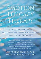 eBook (pdf) Emotion Efficacy Therapy de Matthew Mckay, Aprilia West