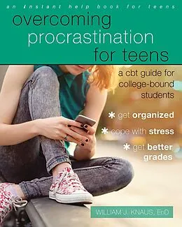 E-Book (pdf) Overcoming Procrastination for Teens von William J. Knaus