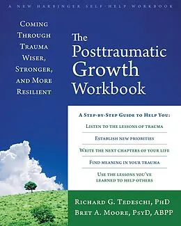 E-Book (pdf) Posttraumatic Growth Workbook von Richard G Tedeschi, Bret A. Moore
