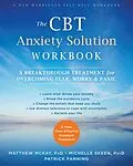 E-Book (pdf) CBT Anxiety Solution Workbook von Matthew Mckay, Michelle Skeen, Patrick Fanning