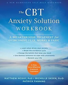E-Book (pdf) CBT Anxiety Solution Workbook von Matthew Mckay, Michelle Skeen, Patrick Fanning