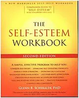 Kartonierter Einband (Kt) The Self-Esteem Workbook, 2nd Edition von Glenn R Schiraldi