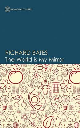 E-Book (pdf) World is My Mirror von Richard Bates