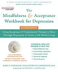 E-Book (epub) Mindfulness and Acceptance Workbook for Depression von Kirk D. Strosahl