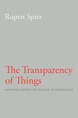 Couverture cartonnée Transparency of Things de Rupert Spira