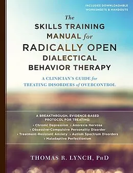 E-Book (pdf) Skills Training Manual for Radically Open Dialectical Behavior Therapy von Thomas R. Lynch