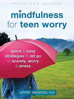 E-Book (pdf) Mindfulness for Teen Worry von Jeffrey Bernstein