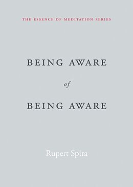 Couverture cartonnée Being Aware of Being Aware de Rupert Spira