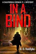 E-Book (epub) In A Bind (California Corwin P.I. Mystery Series, #2) von D. D. Vandyke