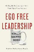 Livre Relié EGO FREE LEADERSHIP de Brandon Black, Shayne Hughes