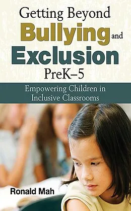 E-Book (epub) Getting Beyond Bullying and Exclusion, PreK-5 von Ronald Mah