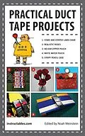 E-Book (epub) Practical Duct Tape Projects von Instructables. com