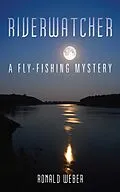 E-Book (epub) Riverwatcher von Ronald Weber