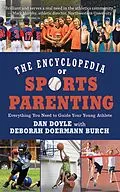 E-Book (epub) The Encyclopedia of Sports Parenting von Dan Doyle, Deborah Doermann Burch
