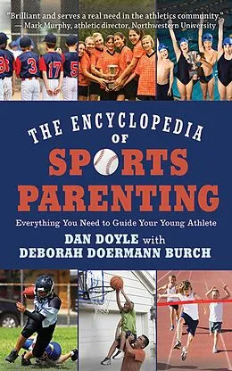 E-Book (epub) The Encyclopedia of Sports Parenting von Dan Doyle, Deborah Doermann Burch
