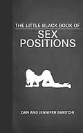 E-Book (epub) The Little Black Book of Sex Positions von Dan Baritchi, Jennifer Baritchi