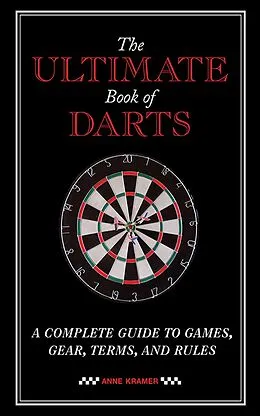 E-Book (epub) The Ultimate Book of Darts von Anne Kramer